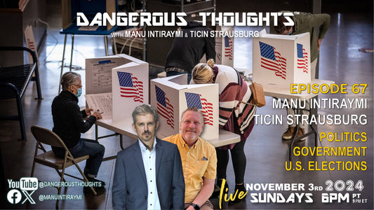 Episode 67 - Come Join Manu & Ticin as they discuss Politics, Government, and Voting!