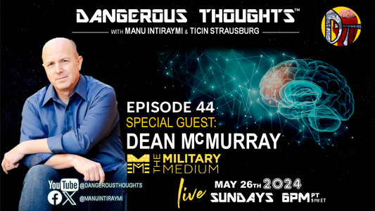 Episode 45 - Memorial Day Special! Welcome Dean McMurray!! The Military Medium meets Manu's Mayhem!