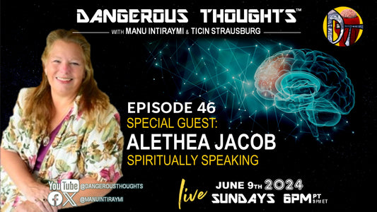 Episode 47 - Alethea Jacob! Manu and crew will be engaging in Spiritually Speaking with Alethea!